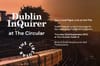 Join Us: Dublin Inquirer Live, at The Circular on 22 September